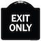 Signmission Designer Series Sign-Exit Only, Black & White Heavy-Gauge Aluminum Sign, 18" H, 18" L, BW-1818-24034 A-DES-BW-1818-24034 - alternate 1